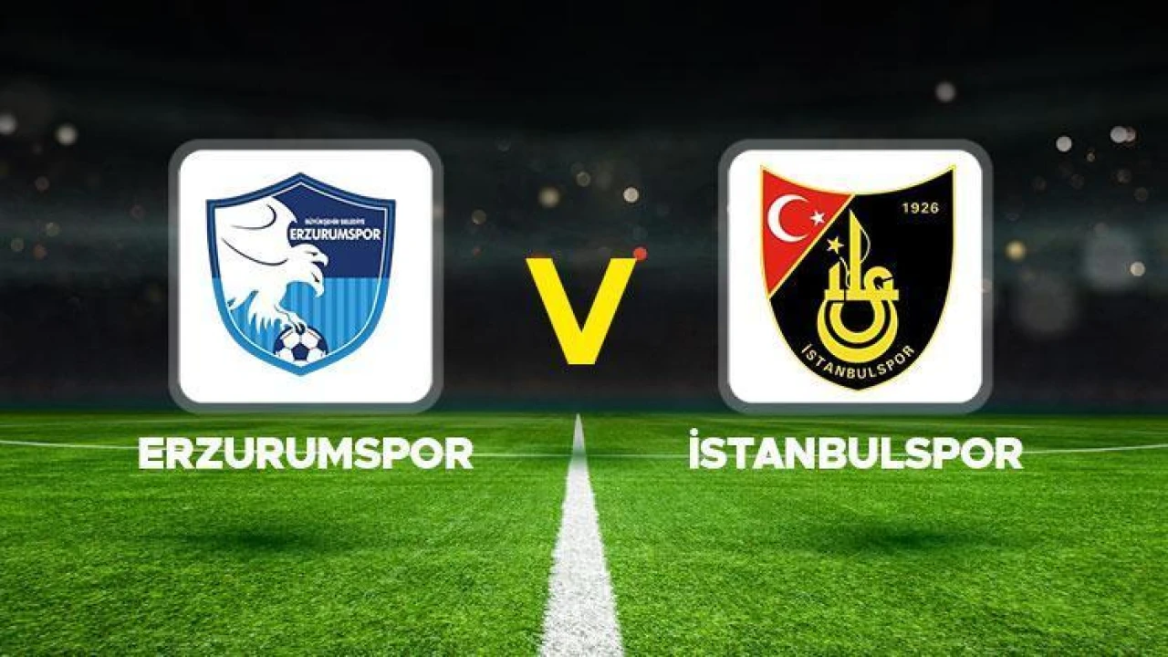 Erzurumspor-İstanbulspor maçı ne zaman, saat kaçta, hangi kanalda?