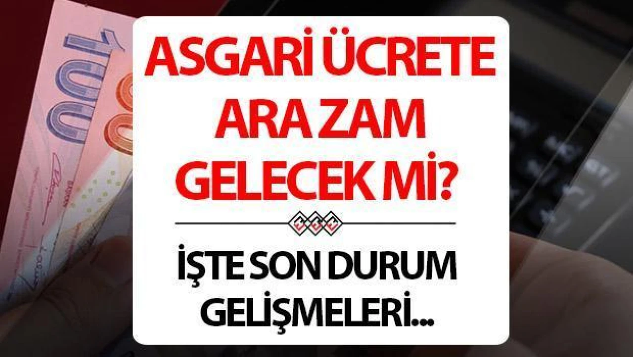 Asgari Ücret 2025 Yılında Ara Zam Olacak Mı?