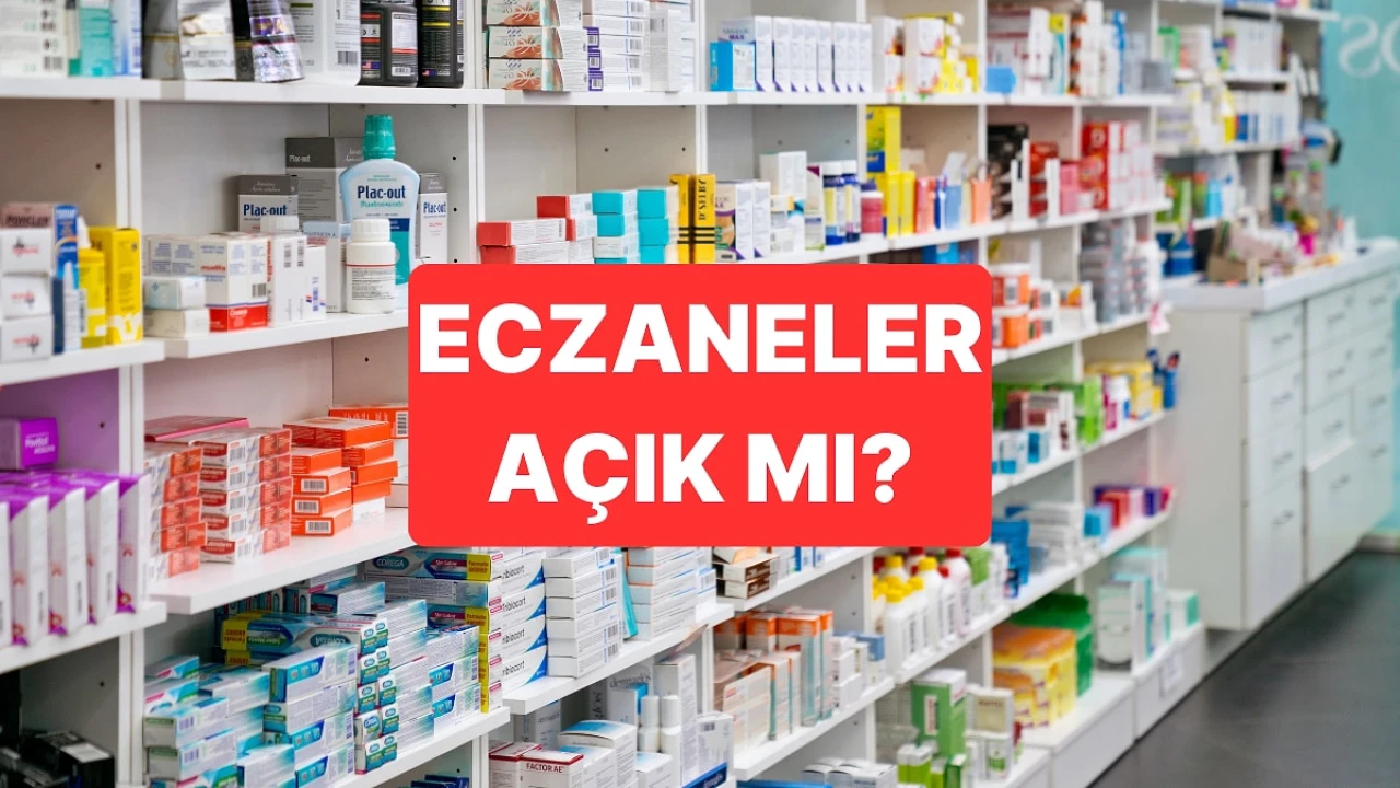 19 Mayıs 'ta Eczaneler Hizmet Vermeye Devam Edecek mi?