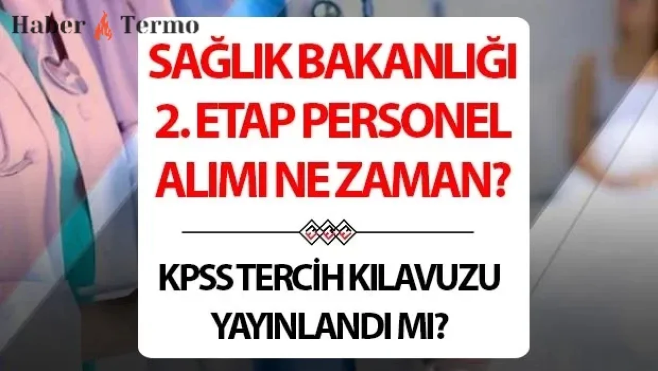 Sağlık Bakanlığı 18 Bin Personel Alımı 2025: KPSS Başvuru Tarihi ve Kadro Dağılımı Belli Oldu