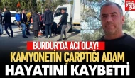Burdur'da Feci Kaza: Yaya Geçidinde Kamyonet Çarpması Sonucu Ölüm