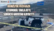 Denizli'de Trafik Kazası: Otomobil Takla Attı, Ramazan Çoban Öldü