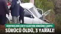 Denizli Acıpayam'da Otomobil Elektrik Direğine Çarptı: 1 Kişi Öldü, 3 Kişi Yaralandı