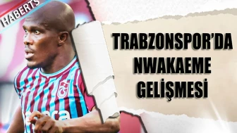 Trabzonspor Antremanında Nwakaeme sürprizi yaşandı!