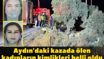Aydın Çine'de Feci Kaza: Melek Özdağlar ve Sibel Toprak Hayatını Kaybetti