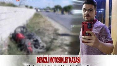 Denizli Tavas'ta Motosiklet Kazası: Mehmet Akif Düdükçü Hayatını Kaybetti