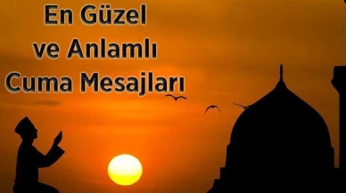 Cuma Mesajları: En Yeni, Güzel Anlamlı ve Resimli Cuma Mesajları!