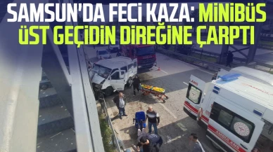 Samsun Terme'de Korkunç Kaza: Minibüs Üst Geçidin Direğine Çarptı!