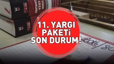 11. Yargı Paketi 27 Kasım'da TBMM'ye Sunuluyor: İşte Detaylar