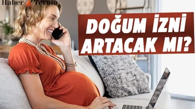Doğum İzni Süresi 24 Haftaya Çıkıyor: Babalık İzni de Artacak