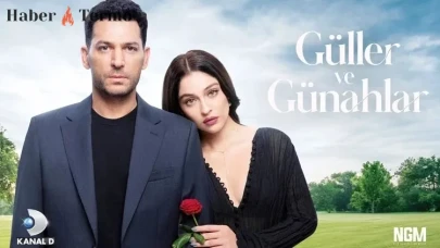Güller ve Günahlar Dizisi Bu Akşam Başlıyor: Konusu, Oyuncuları ve Yayın Saati