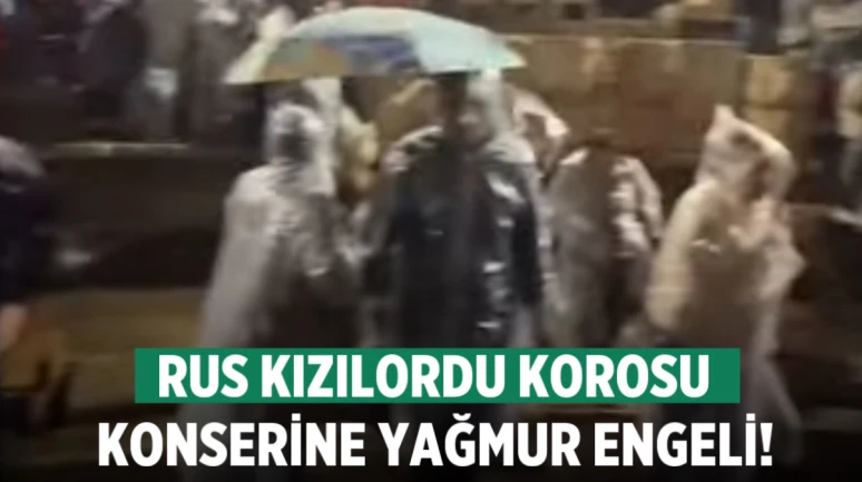 Denizli'de Kızılordu Korosu'nun Konseri Yağmur Nedeniyle İptal Edildi