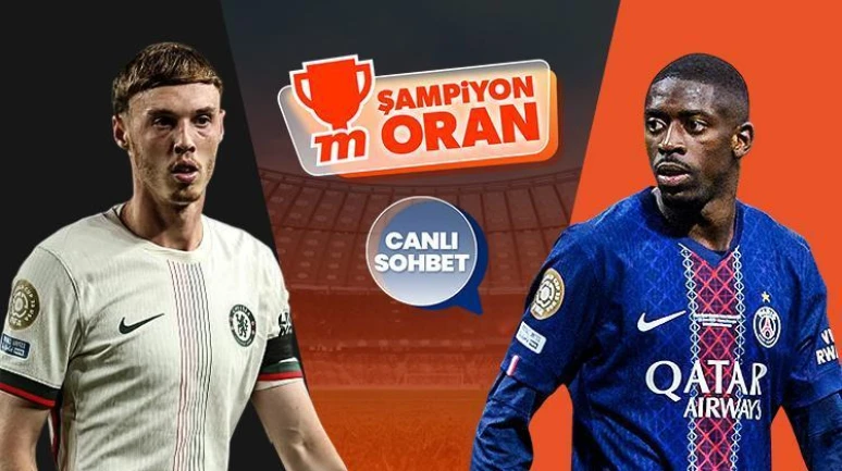 Chelsea ve Paris Saint Germain, Dünya Kulüpler Kupası finalinde karşı karşıya!