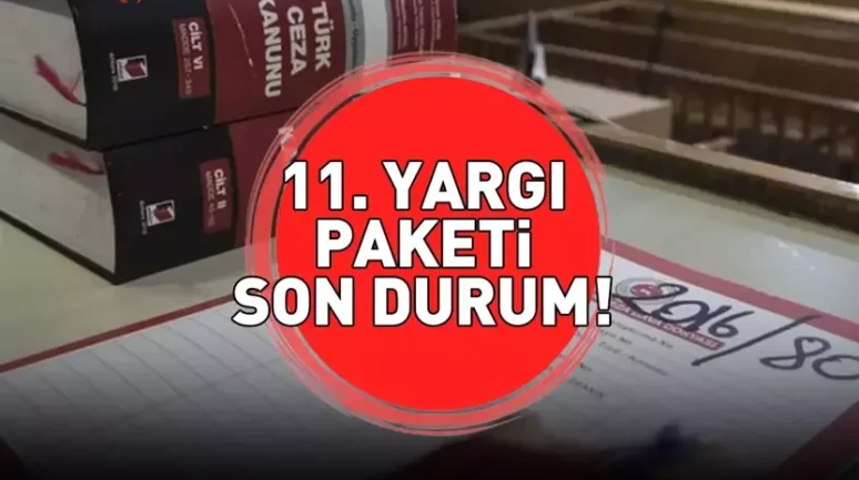 11. Yargı Paketi 27 Kasım'da TBMM'ye Sunuluyor: İşte Detaylar