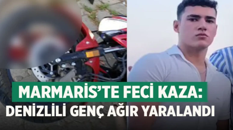 Marmaris’te Feci Kaza: Denizlili Genç Sedat Tutumlu Ağır Yaralandı!