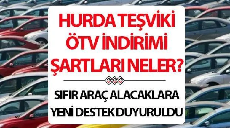 Sıfır Araç Alacaklara ÖTV İndirimi ve Hurda Teşviki İçin Yeni Gelişmeler Başlıyor!